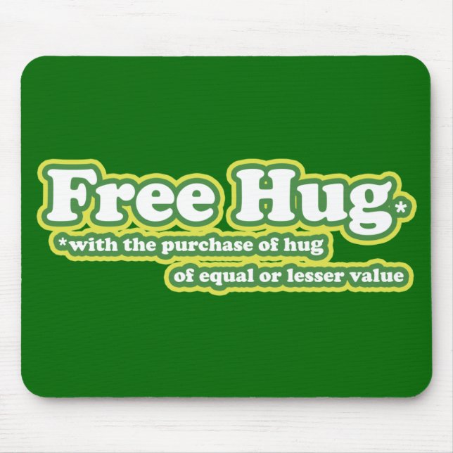 Funny Free Hug Hugs Parody Mouse Pad (Front)