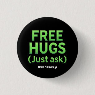 Funny Free Hugs Just Ask Family Sarcastic & Fun 3 Cm Round Badge
