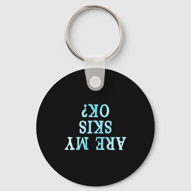 Funny Freestyle Skier Are My Skis Ok_ Winter Mount Key Ring (Front)