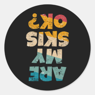 Funny Freestyle Skier Are My Skis Ok Winter Mounta Classic Round Sticker