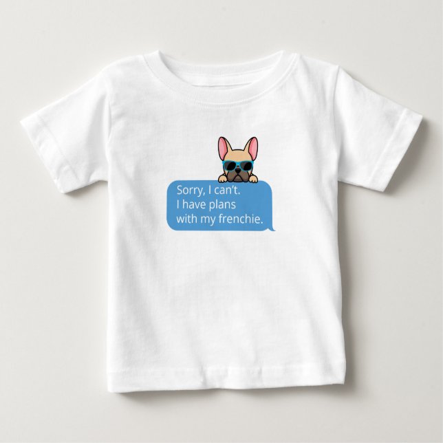 Funny French Bulldog Baby T-Shirt (Front)
