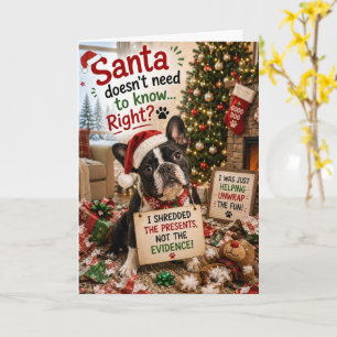 Funny French Bulldog Christmas Santa Doesn't Need Card