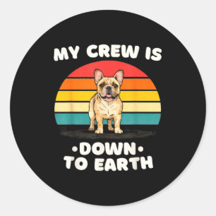 Funny French Bulldog Design For Men, Women, Kids, Classic Round Sticker