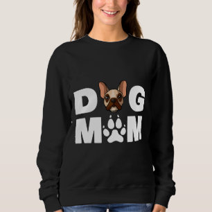 Funny French Bulldog Dog Mum Love R Sweatshirt