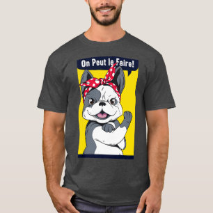 Funny French Bulldog Rosie the Riveter T-Shirt