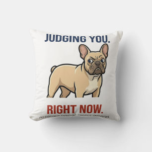 Funny French Bulldog Side Eye Judging You Cushion