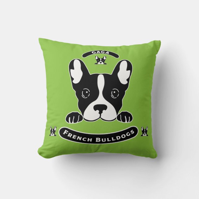 Funny French Bulldogs - Gaga About French Dogs Cushion (Front)