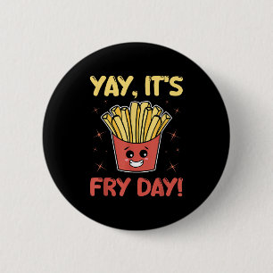 Funny French Fries Graphic Adults Kids - Yay Its F 6 Cm Round Badge