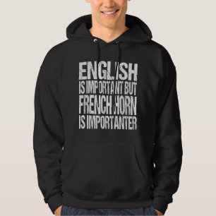 Funny French Horn Quote Marching Brass Band Musici Hoodie