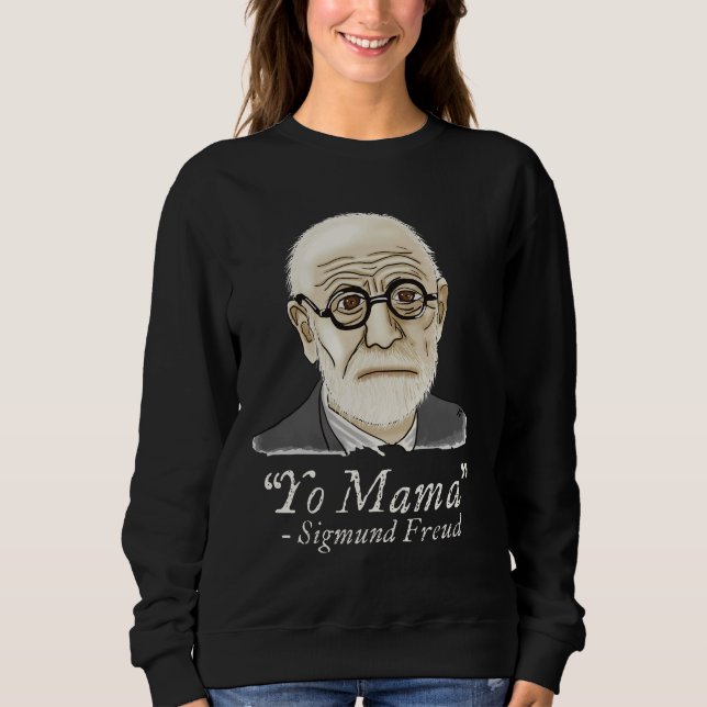 Funny Freud Psychology Sweatshirt (Front)