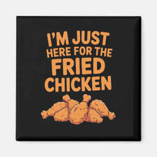 Funny Fried Chicken Design For Men Women Fried Chi Magnet