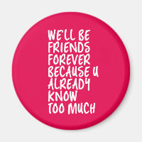 Funny Friendship Quote Best Friends Forever BFF