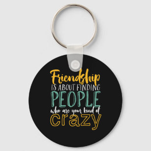 Friendship Quotes Key Rings & Keychains | Zazzle Friendship Quotes Key Rings & Keychains | Zazzle