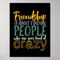 Funny Friendship Quote Your Kind of Crazy Friends