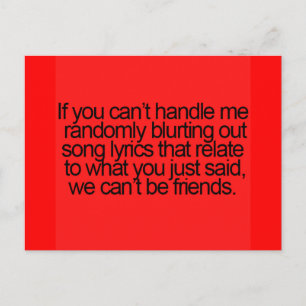 FUNNY FRIENDSHIP QUOTES RANDOMLY BLURTING OUT LYRI POSTCARD