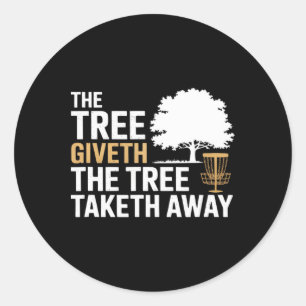 Funny Frisbee Golf Memes Tree Humour Disc Golf Classic Round Sticker