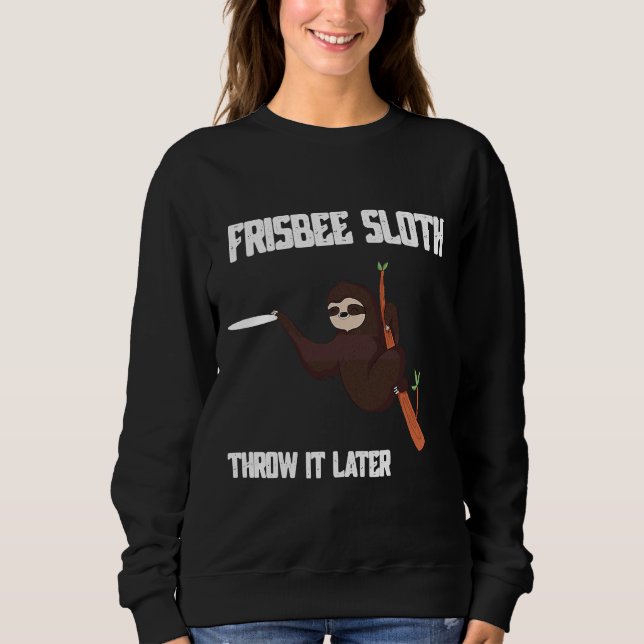 Funny Frisbee Sloth Disc Golf Ultimate Sweatshirt (Front)