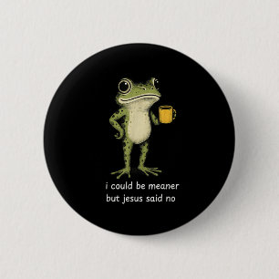 Funny Frog Coffee Lover Sarcastic Jesus Quote 6 Cm Round Badge