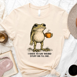 Funny Frog Coffee Shirt | Sarcastic Meme T-Shirt 
