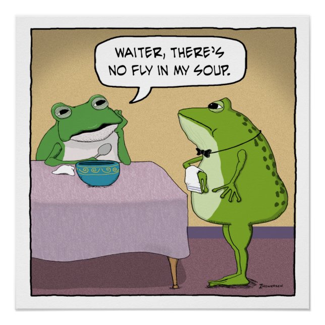 Funny Frog Complains No Fly In My Soup Poster (Front)