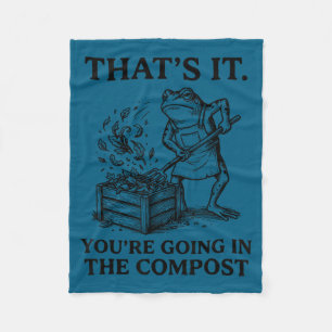 Funny frog gardening that's going in the compost fleece blanket