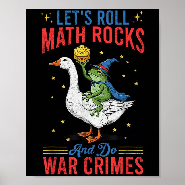 Funny Frog Goose Let's Roll Math Rocks And Do War  Poster (Front)
