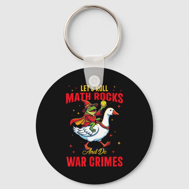 Funny Frog Let's Roll Math Rocks And Do War Crimes Key Ring (Front)