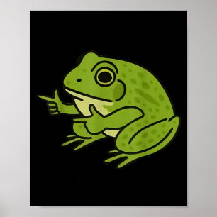 Funny Frog Me No Problemo Narrator But It Was All  Poster