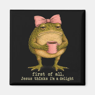 Funny Frog Meme First Of Jesus Thinks A Delight Magnet