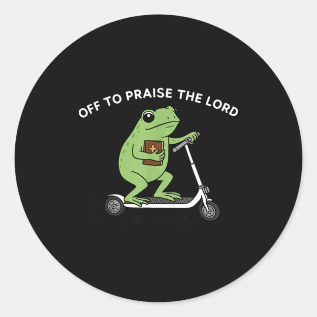 Funny Frog Off To Praise The Lord Meme Quote Funny Classic Round Sticker (Front)