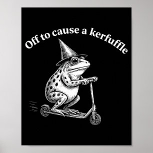 Funny frog quote mischief humor whimsical scooter poster