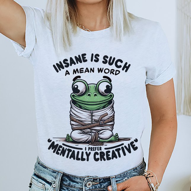  Funny Frog Quote T-Shirt (funny quote)