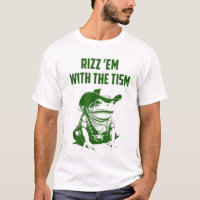 Funny Frog Rizz Em with The Tism Funny Quote
