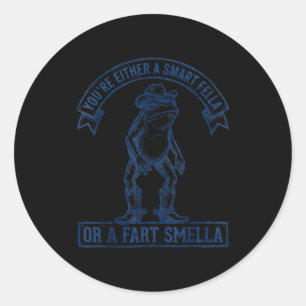Funny Frog Smart Fella Fart Smella Cowboy Humor Classic Round Sticker