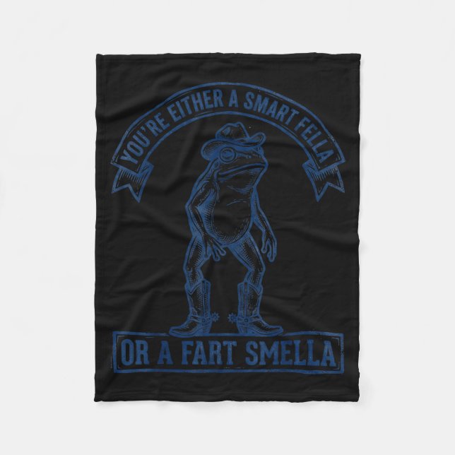 Funny Frog Smart Fella Fart Smella Cowboy Humor  Fleece Blanket (Front)