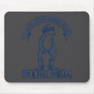 Funny Frog Smart Fella Fart Smella Cowboy Humor Mouse Pad