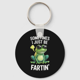 Funny Frog - Sometimes I Just Be Fartin' Key Ring