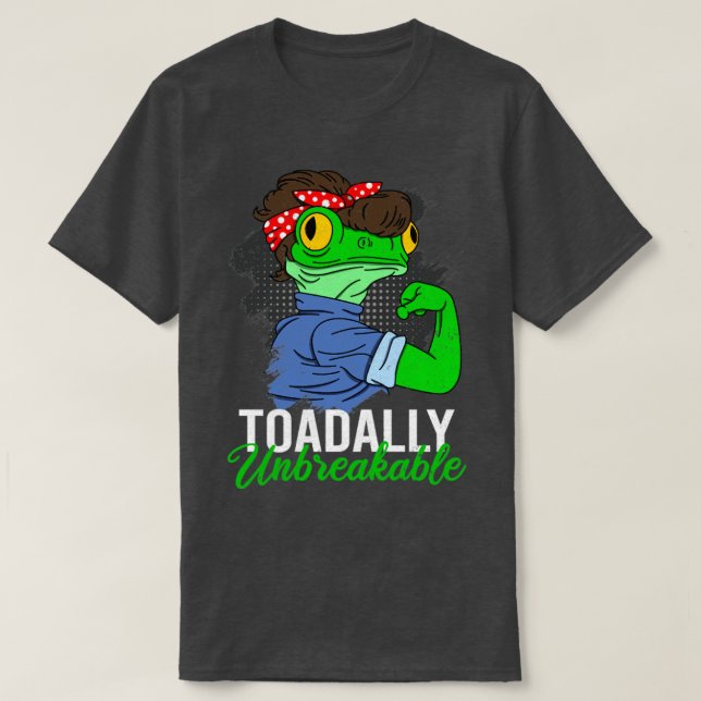 Funny Frog Toadally Unbreakable Gift T-Shirt (Design Front)