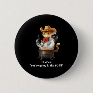 Funny Frog Witch Meme That's It You're Going In Th 6 Cm Round Badge