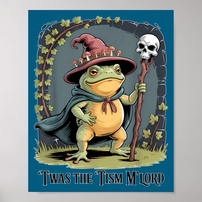 Funny Frog Wizard twas The tism M'lord Fantasy Art Poster (Front)