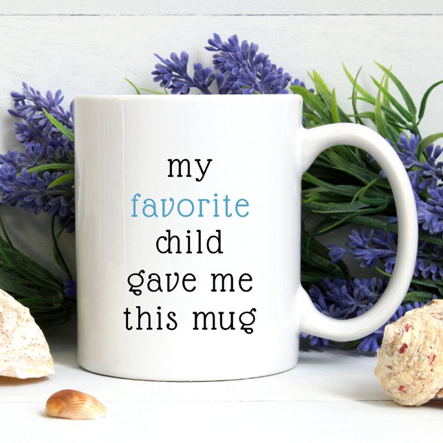 Funny From Favourite Child For Mum Dad Sayings Coffee Mug (Creator Uploaded)