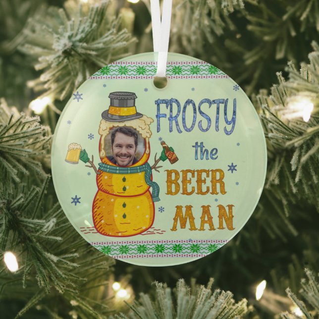 Funny Frosty Beer Man Humour Custom Photo Christma Glass Tree Decoration (Insitu)