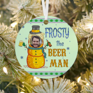 Funny Frosty Beer Man Humour Custom Photo Christma Metal Tree Decoration