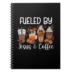 Funny Fuelled By Coffee Jesus Caffeine Lover Thank Notebook