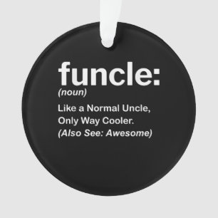 Funny Funcle Definition Gift   Uncle Gifts Ornament