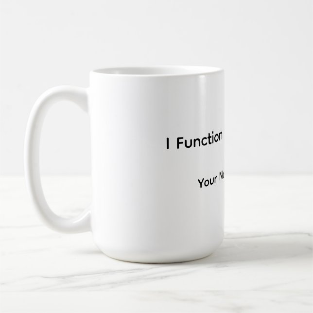 Funny Function Mug (Left)