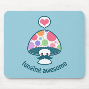Funny Fungi Mushroom Pun Mouse Pad