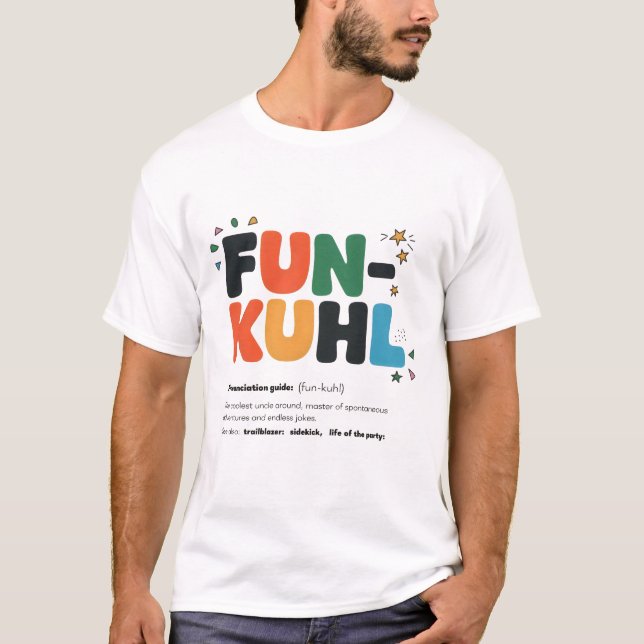 Funny FUNKUHL; Fun Uncle: Coolest Uncle Definition T-Shirt (Front)