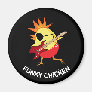 Funny Funky Chicken Magnet