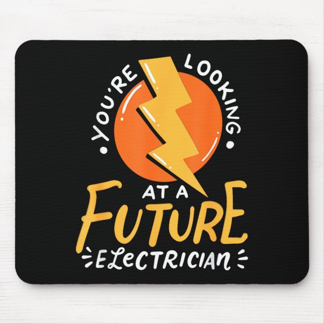 Funny Future Electrician Electrical Engineer  Mouse Pad (Front)